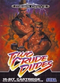 Two Crude Dudes