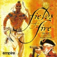 Fields of Fire: War Along the Mohawk