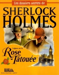 Dossiers Secrets de Sherlock Holmes, Les: L'Affaire de la Rose Tatouée