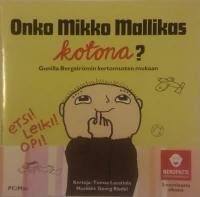 Onko Mikko Mallikas kotona?