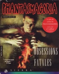 Phantasmagoria: Obsessions Fatales