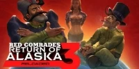 Red Comrades 3: Return of Alaska