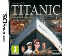 Secrets of the Titanic 1912-2012