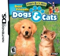 Paws & Claws: Best Friends - Dogs & Cats