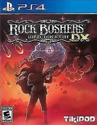 Rock Boshers DX: Director's Cut