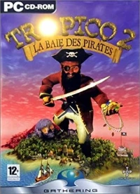 Tropico 2 : La baie des pirates [FR]