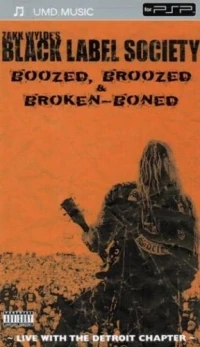 Black Label Society: Boozed, Broozed & Broken-Boned