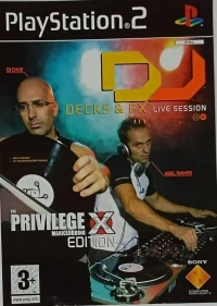 DJ: Decks & FX - The Privilege X Maxiclubbing Edition