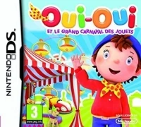 Oui-Oui: Et le Grand Carnaval des Jouets