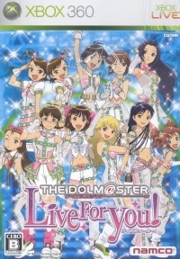 Idolmaster, The: Live For You!