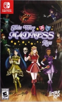 This Way Madness Lies