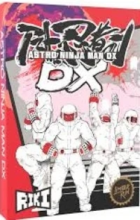Astro Ninja Man DX